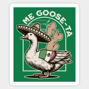 Me Goose Ta - Me Gusta Mexican Funny Spanish Goose Pun Sticker